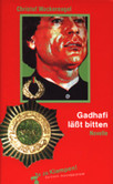 Gadhafi läßt bitten Gadhafi läßt bitten
