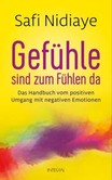 Gefühle sind zum Fühlen da Gefühle sind zum Fühlen da