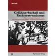 Gefühlserbschaft und Rechtsextremismus Gefühlserbschaft und Rechtsextremismus
