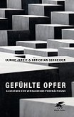Gefühlte Opfer Gefühlte Opfer