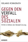 Gegen den Verfall des Sozialen Gegen den Verfall des Sozialen