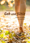 Geh und fühle Geh und fühle