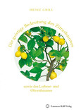 Die geistige Bedeutung des Zitrusbaumes, sowie des Lorbeer- und Olivenbaumes Die geistige Bedeutung des Zitrusbaumes, sowie des Lorbeer- und Olivenbaumes