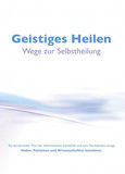 Geistiges Heilen - Wege zur Selbstheilung - DVD Geistiges Heilen - Wege zur Selbstheilung - DVD