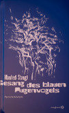 Gesang des blauen Augenvogels Gesang des blauen Augenvogels