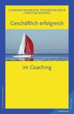 Geschäftlich erfolgreich im Coaching Geschäftlich erfolgreich im Coaching