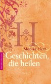 Geschichten, die heilen Geschichten, die heilen