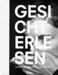 Gesichterlesen. Porträts von Menschen mit Behinderung Gesichterlesen. Porträts von Menschen mit Behinderung