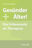 Gesünder + Älter! Gesünder + Älter!