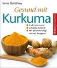 Gesund mit Kurkuma Gesund mit Kurkuma