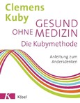 Gesund ohne Medizin Gesund ohne Medizin
