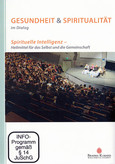 Gesundheit & Spiritualität im Dialog, 1 DVD Gesundheit & Spiritualität im Dialog, 1 DVD