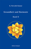 Gesundheit und Harmonie – Band II Gesundheit und Harmonie – Band II