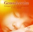 Gesundwerden, 1 Audio-CD