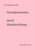Gewaltprävention durch Musikerziehung Gewaltprävention durch Musikerziehung