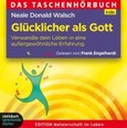 Glücklicher als Gott, 3 Audio-CDs Glücklicher als Gott, 3 Audio-CDs