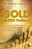Gold: 10.000 Dollar? Gold: 10.000 Dollar?