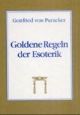 Goldene Regeln der Esoterik Goldene Regeln der Esoterik