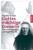 Gottes mächtige Dienerin Gottes mächtige Dienerin