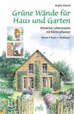 Grüne Wände für Haus und Garten Grüne Wände für Haus und Garten
