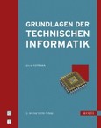 Grundlagen der Technischen Informatik Grundlagen der Technischen Informatik