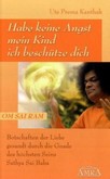 Habe keine Angst mein Kind, ich beschütze dich Habe keine Angst mein Kind, ich beschütze dich