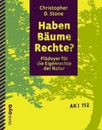 Haben Bäume Rechte? Haben Bäume Rechte?