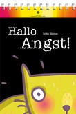 Hallo Angst! Hallo Angst!