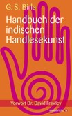 Handbuch der indischen Handlesekunst Handbuch der indischen Handlesekunst