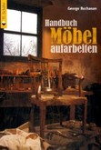 Handbuch Möbel aufarbeiten Handbuch Möbel aufarbeiten