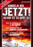 Handeln wir jetzt Im Namen der Menschheit! Handeln wir jetzt Im Namen der Menschheit!