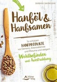 Hanföl und Hanfsamen Hanföl und Hanfsamen