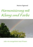 Harmonisierung mit Klang und Farbe Harmonisierung mit Klang und Farbe