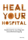 Heal Your Hospital Heal Your Hospital