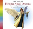 Healing Angel Dreams, 1 Audio-CD Healing Angel Dreams, 1 Audio-CD