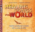 Healing Songs of the World, 1 Audio-CD Healing Songs of the World, 1 Audio-CD