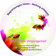 Heile deine Vergangenheit - Die CD zum Buch Heile deine Vergangenheit - Die CD zum Buch