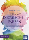 Heilen mit kosmischen Farben, 11 Farbtafeln Heilen mit kosmischen Farben, 11 Farbtafeln