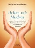 Heilen mit Mudras Heilen mit Mudras