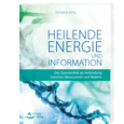 Heilende Energie und Informationen Heilende Energie und Informationen