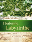 Heilende Labyrinthe Heilende Labyrinthe
