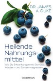Heilende Nahrungsmittel Heilende Nahrungsmittel