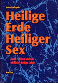 Heilige Erde - Heiliger Sex, Band 2 Heilige Erde - Heiliger Sex, Band 2
