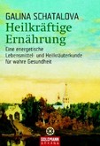 Heilkräftige Ernährung Heilkräftige Ernährung