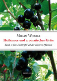 Heilsames und aromatisches Grün, Bd. 2 Heilsames und aromatisches Grün, Bd. 2