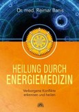 Heilung durch Energiemedizin Heilung durch Energiemedizin