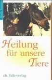 Heilung für unsere Tiere Heilung für unsere Tiere