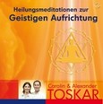 Heilungsmeditation zur Geistigen Aufrichtung, Audio-CD Heilungsmeditation zur Geistigen Aufrichtung, Audio-CD
