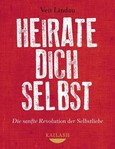 Heirate dich selbst Heirate dich selbst