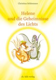 Helene und die Geheimnisse des Lichts Helene und die Geheimnisse des Lichts